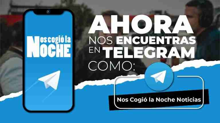 ¡Nos Cogió La Noche en Telegram!
