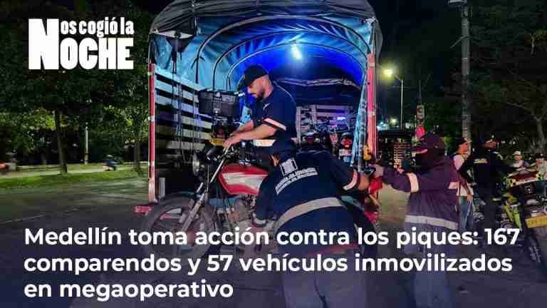 Medellín toma acción contra los piques: 167 comparendos y 57 vehículos inmovilizados en megaoperativo
