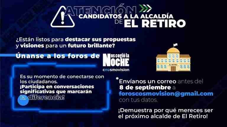 ¡Atención candidatos a la Alcaldía de El Retiro! 