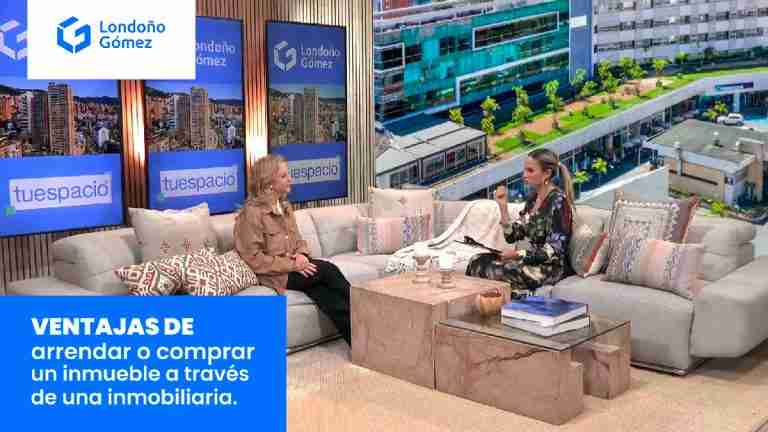 Tuespacio EP 11: Las ventajas de Arrendar o comprar un Inmueble por medio de una inmobiliaria.