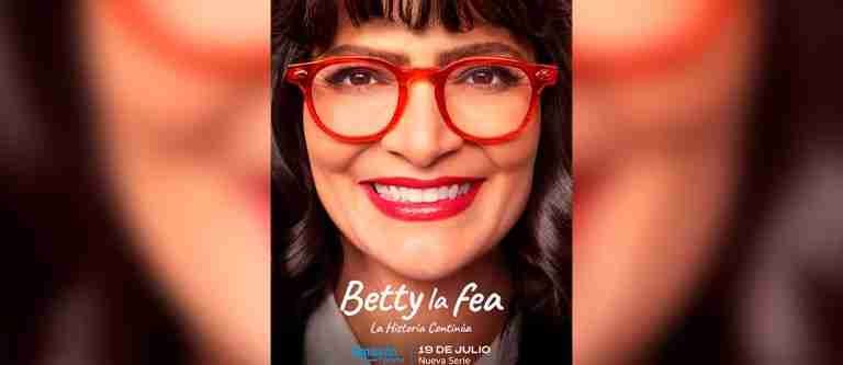 ¡Se acabó la espera! “Betty, la fea: la historia continúa» regresa con su segunda temporada en julio