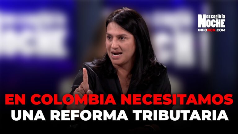 En Colombia Necesitamos Una Reforma Tributaria: Paola Holguín