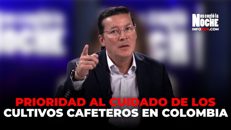 ¿Por qué la prioridad al cuidado de los cultivos cafeteros en Colombia?