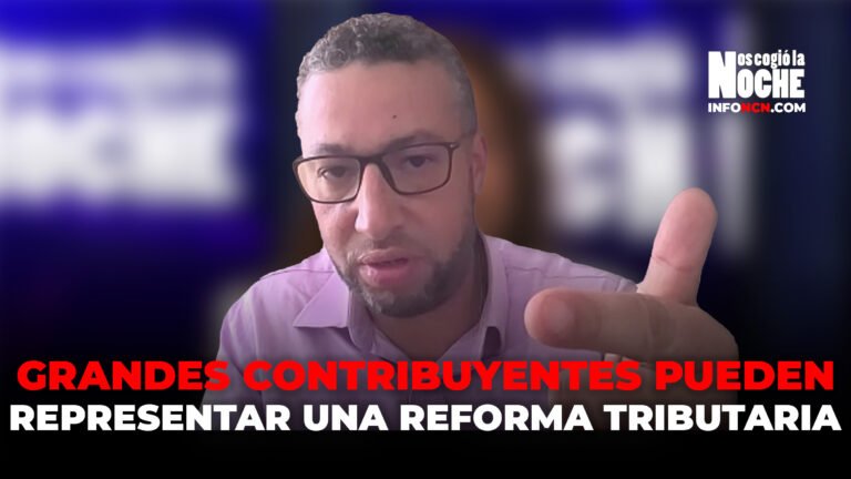En Colombia, dos o tres grandes contribuyentes pueden representar 10 billones de pesos en recaudo; en otras palabras, una reforma tributaria