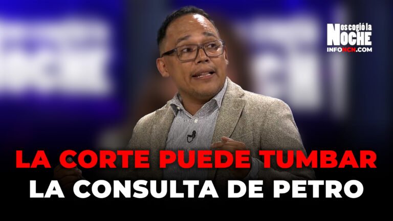 La Corte Constitucional puede tumbar la consulta popular que propone el presidente Petro para las reformas: David Mendieta, especialista en Derecho Constitucional