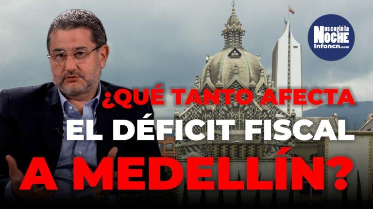 ¿Qué tanto afecta el déficit fiscal de la Nación la situación de Medellín?