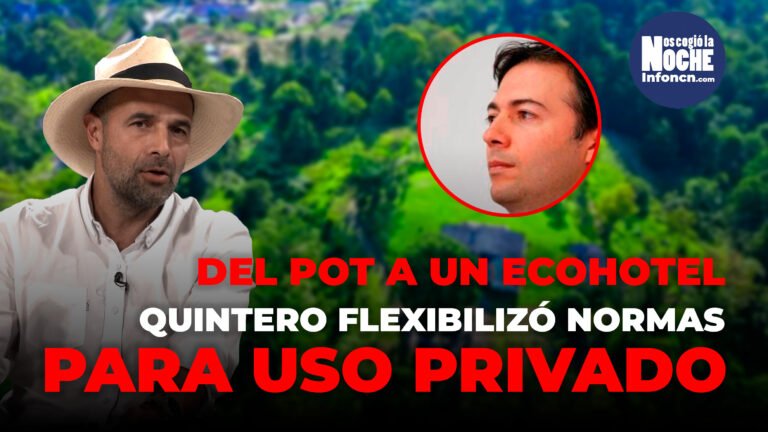 Daniel Quintero abrió la puerta para que en la finca Las Brisas pudieran construir algo diferente a lo del POT de 2014 y después autorizar un ecohotel y una fonda campestre