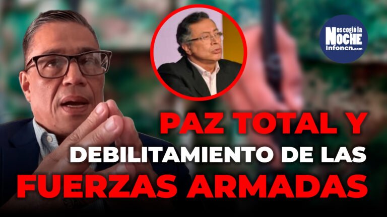 Realidad de la paz total y el debilitamiento de las fuerzas policiales y militares en Colombia