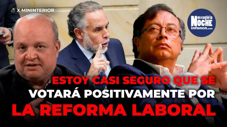 “Yo estoy casi seguro de que se va a votar positivamente la nueva reforma laboral”: Jorge Vélez, analista político