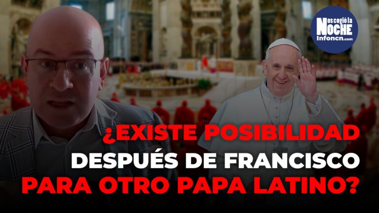 ¿Existen posibilidades que el remplazo del papa Francisco sea otro cardenal Latinoamericano?