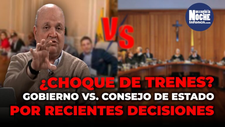 ¿Choque de trenes entre el Gobierno Nacional y el Consejo de Estado por sus últimas decisiones? Análisis de Jorge Vélez.