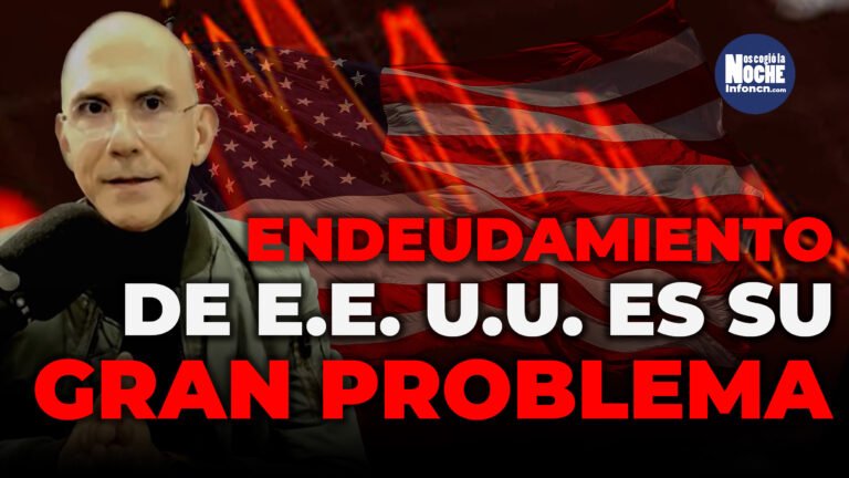 El gran problema de Estados Unidos es su endeudamiento desaforado: Juan Fernando Villegas, experto en inversiones