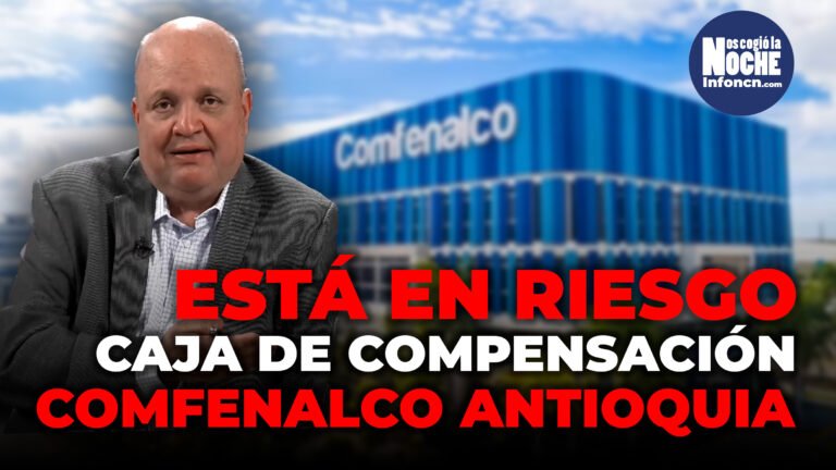 Tenemos en peligro la caja de compensación familiar Comfenalco Antioquia: Jorge Vélez, analista político