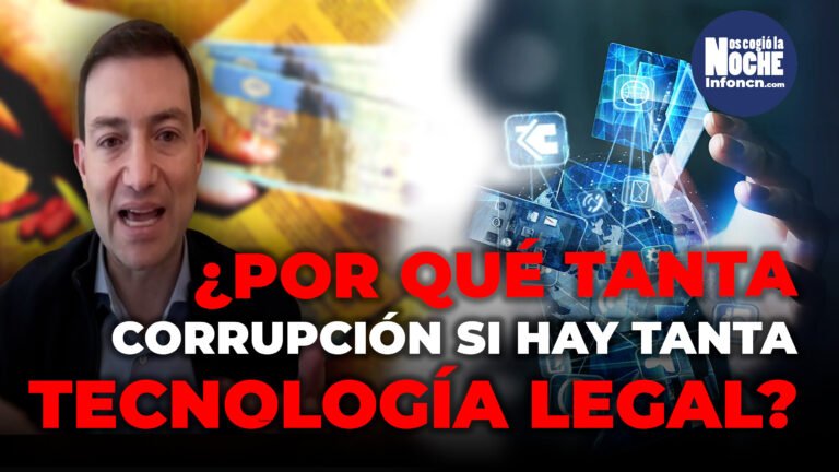 ¿Por qué si hay tantas herramientas tecnológicas legales, se ve tanta corrupción en el Gobierno Nacional?