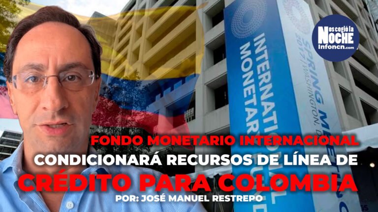 La decisión del Fondo Monetario Internacional de condicionar los recursos de la línea de crédito flexible para Colombia no es una buena noticia: José Manuel Restrepo, exministro de Hacienda y rector de la Universidad EIA