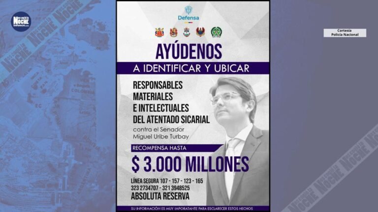 3.000 millones de recompensa a quien ayude a identificar los responsables del ataque sicarial contra Miguel Uribe