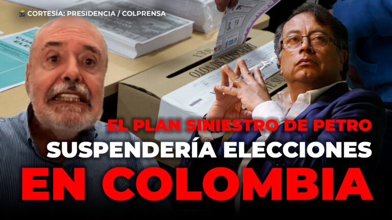 Este puede ser el plan siniestro de Petro para suspender las elecciones en Colombia: Gilberto Tobón, analista político
