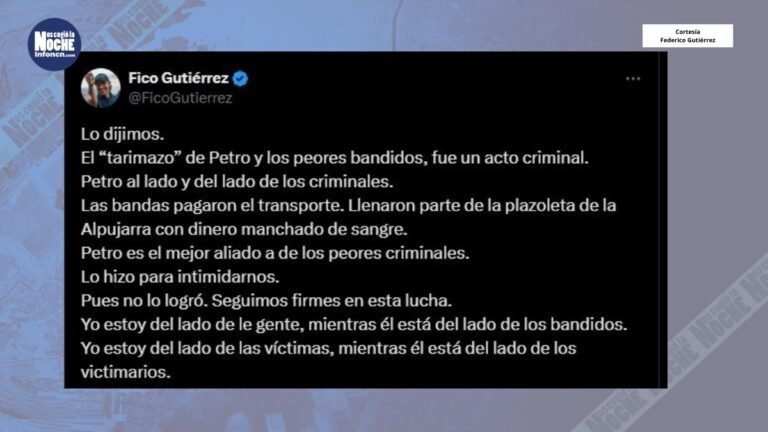 «El transporte pare el «Tarimazo» de Petro en la Alpujarra fue financiado con dineros manchados de sanfre», dijo el alcalde Federico Gutiérrez