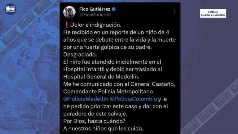 El alcalde de Medellín denunció que un niño se debate entre la vida y la muerte por una brutal golpiza que le propinó el papá