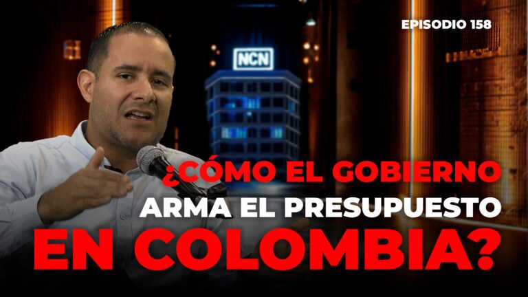 ¿Cómo el Gobierno arma el presupuesto en Colombia? Diego Armando Agudelo | NCN Podcast Ep. 158
