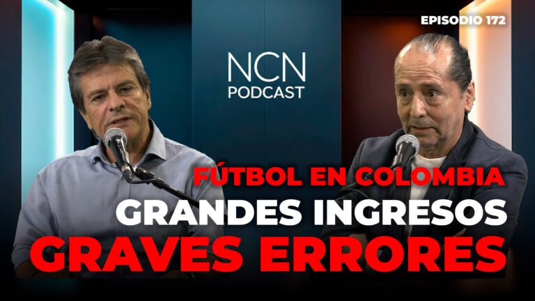 Los secretos del negocio del fútbol en Colombia: ingresos, errores y futuro | NCN Podcast Ep. 172