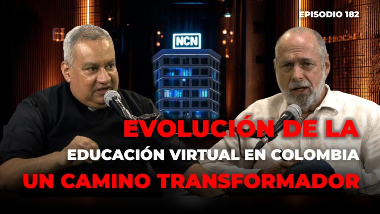 ¡Educación virtual en Colombia! Del bachillerato por radio a la universidad digital | Fundación Universitaria Católica del Norte | NCN Podcast Ep. 182
