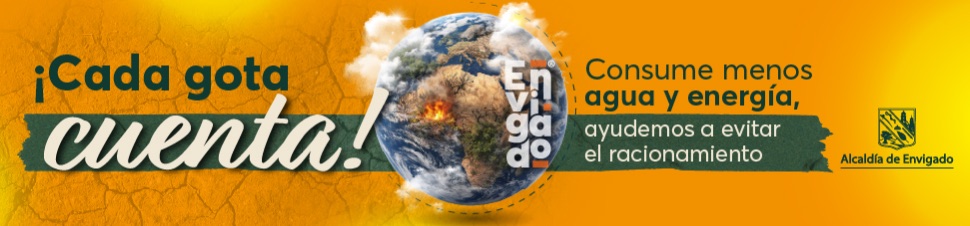 ¡Cada gota cuenta! Consume menos agua y energía, ayudemos a evitar el racionamiento. Alcaldía de Envigado