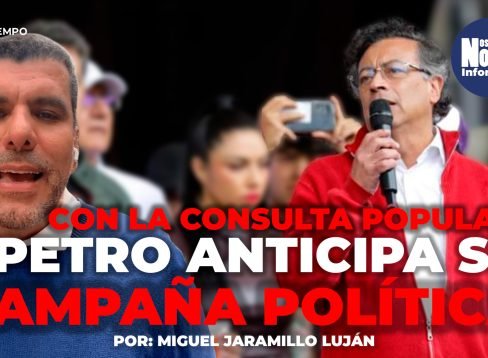 COLUMNA 3 MIGUEL JARAMILLO CONSULTA POPULAR PETRO Y CAMPAÑA