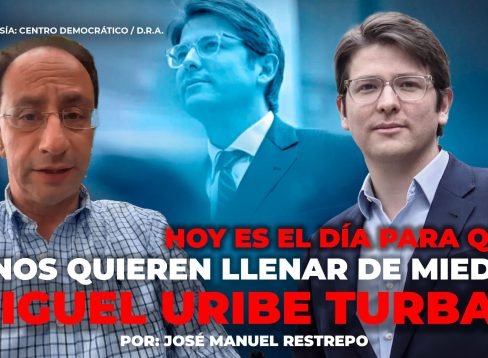 COLUMNA JOSÉ MANUEL RESTREPO HABLA DE MIGUEL URIBE TURBAY WWW
